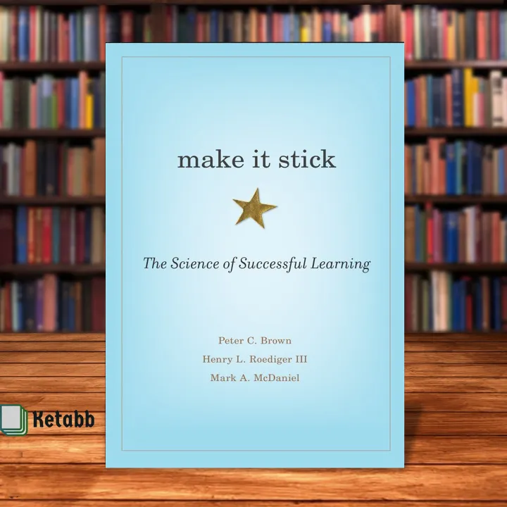 Make It Stick: The Science of Successful Learning by Peter C. Brown, Henry L. Roediger III, Mark A. McDanie [paperback]