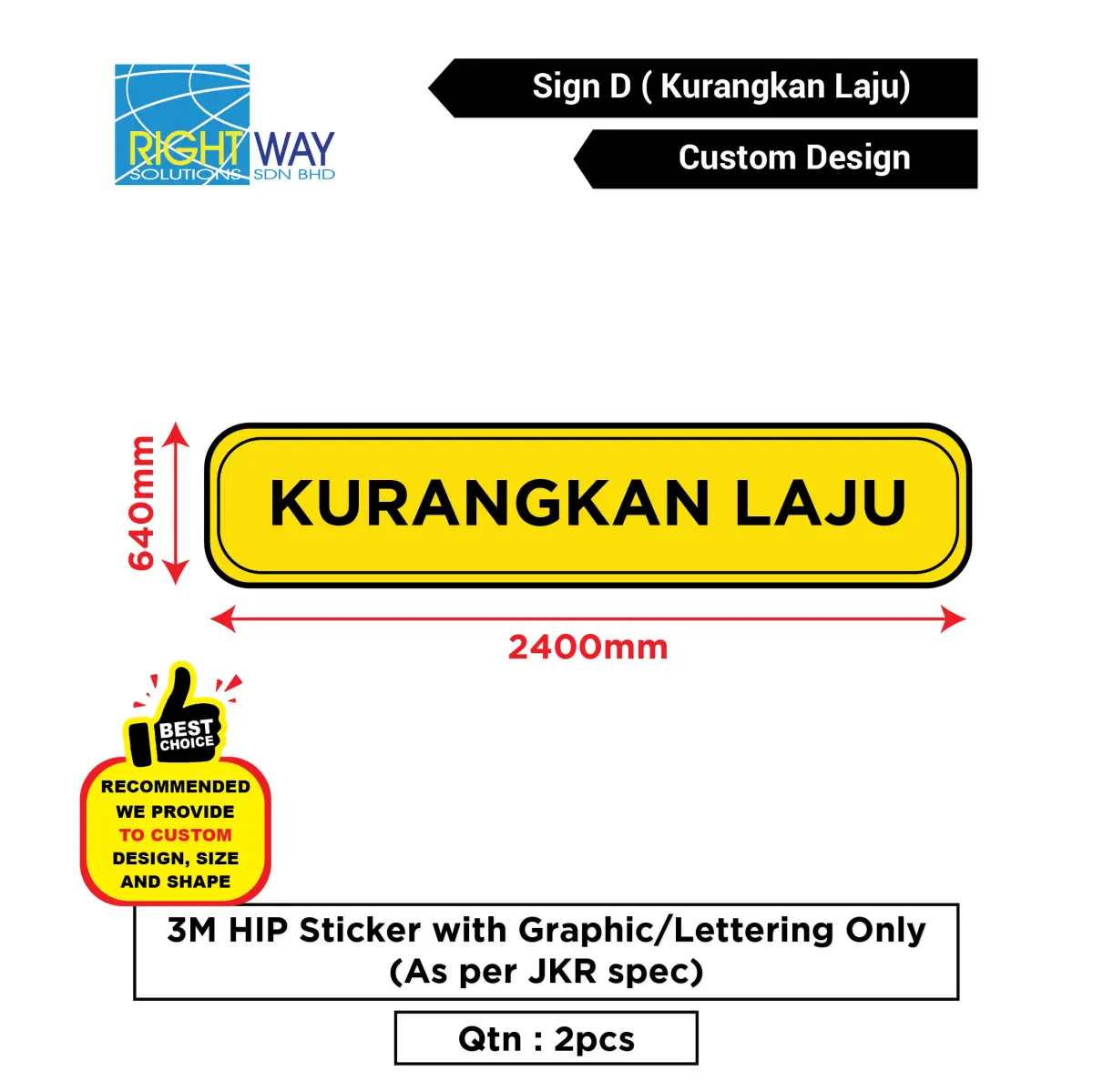 Pre Order 2pcs Kurangkan Laju Road Sign Custom Design Custom Shape Custom Size 3m Hip Sticker With Graphic Lettering Only Jkr Spec Lazada