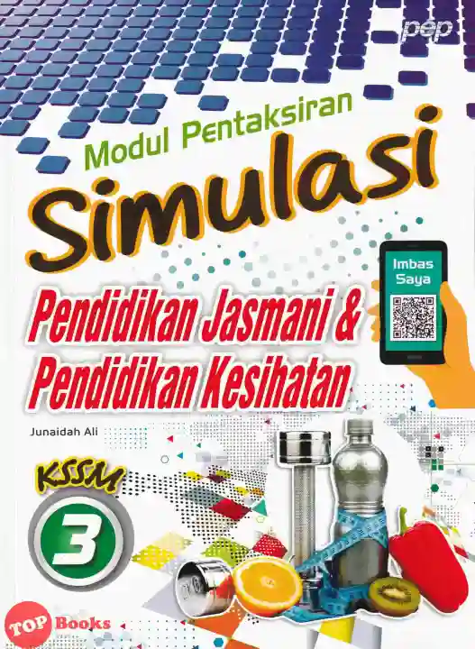 Topbooks Pep Modul Pentaksiran Simulasi Pendidikan Jasmani Dan Kesihatan Tingkatan 3 Kssm 2021 Lazada