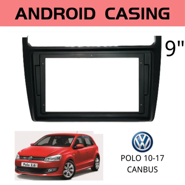 Android Player Casing 9" Volkswagen Polo 2010 - 2017 Black (with Socket VW & VW Canbus Module + Antenna join) )