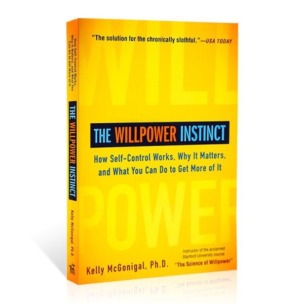 【READY STOCK】The Willpower Instinct How Self-Control Works Psychology Course Improvement Adult Books English Book Malaysia