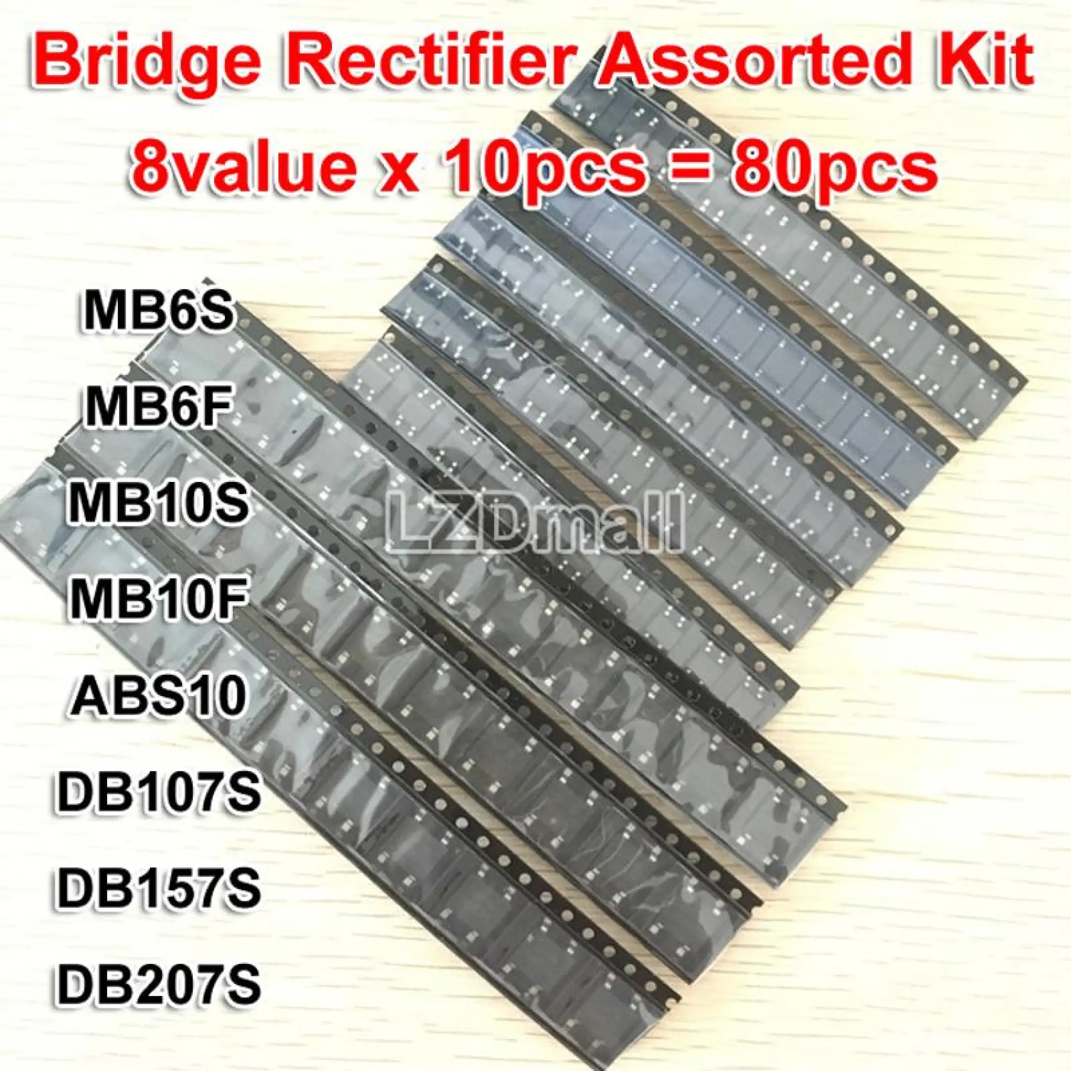 8value*10pcs=80pcs Bridge Rectifier Assorted Kit contains MB6S MB6F MB10S MB10F