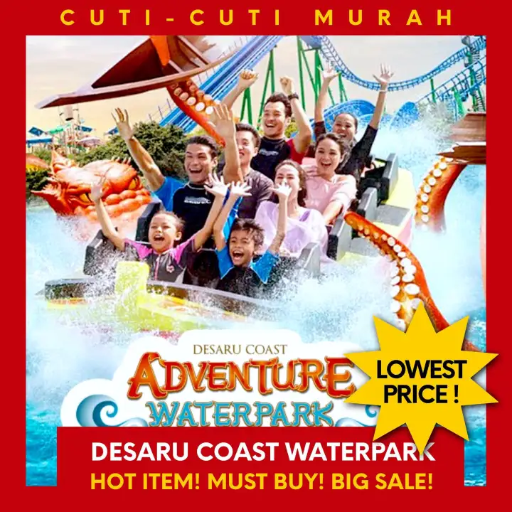 Mykad Foreigner Child Senior Citizen Desaru Coast Adventure Waterpark In Johor Malaysia Best Price Lowest Price Hot Item Big Sales Skip Queue Lazada