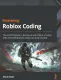 Softcopy  Bundle 4 in 1 The Ultimate Roblox Guide   Roblox Coding   The Roblox The Essential Guide   Coding Roblox Games Made Easy. 