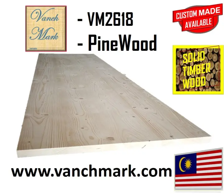 18 Mm X 50 Cm W 6 Ft L New Solid Pine Wood Vm2618 Table Solid Pine Wood Vm2618 Table, Papan Pine Wood Custom Made Furniture Malaysia