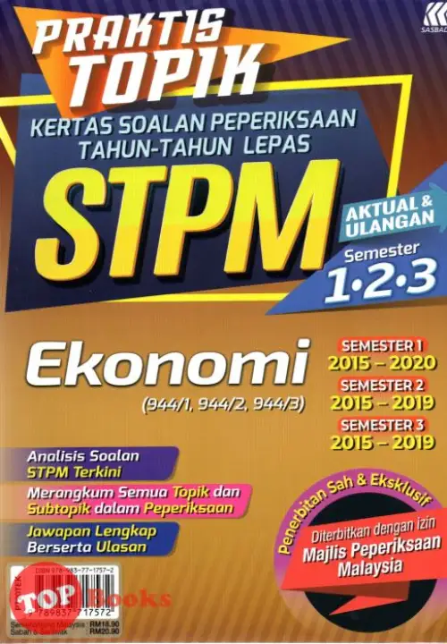 Topbooks Sasbadi Praktis Topik Kertas Soalan Peperiksaan Tahun Tahun Lepas Stpm Ekonomi Semester 1 2 3 2015 2020 Lazada